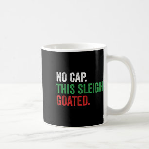 Mug Noël slang Gen Z sans déconner ce traîneau est inc