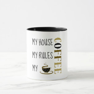 Mug noir et blanc Ma maison mes règles mon café