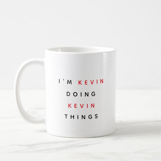 Mug Nom personnalisé "I'm Kevin Doing Kevin Things" (Gauche)