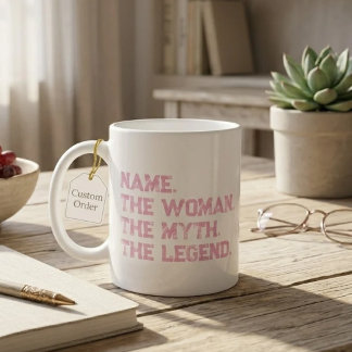 Mug Nom personnalisé La femme Le mythe La légende