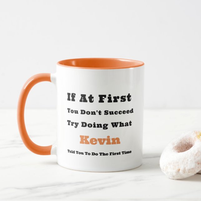 Mug Nom personnalisé "Si au début vous n'avez pas réus (Avec donut)