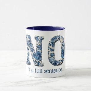 Mug Non est une phrase complète Empowerment Bleu Flora
