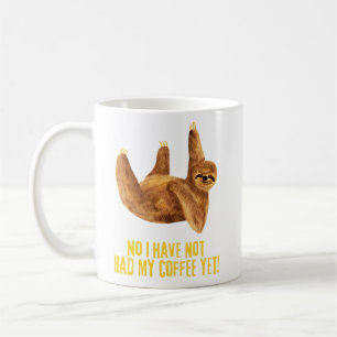 Mug Non, Je N'Ai Pas Encore Eu Mon Café ! Une Fente Dr