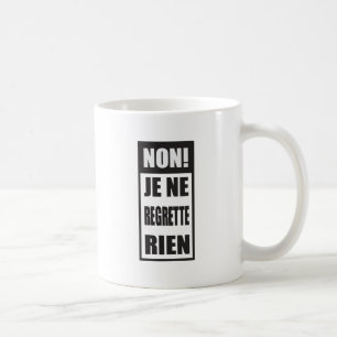 Mug Non ! Le regrette de Ne de Je rien