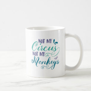 Mug Non mon cirque, non mon proverbe polonais des