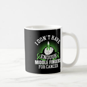 Mug N'Ont Pas Assez De Doigts Du Milieu Pour Le Cancer