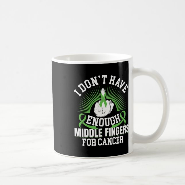 Mug N'Ont Pas Assez De Doigts Du Milieu Pour Le Cancer (Droite)