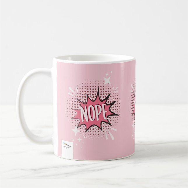 Mug NOPE Comique Discours Bubble Mème Drôle Rose (Gauche)