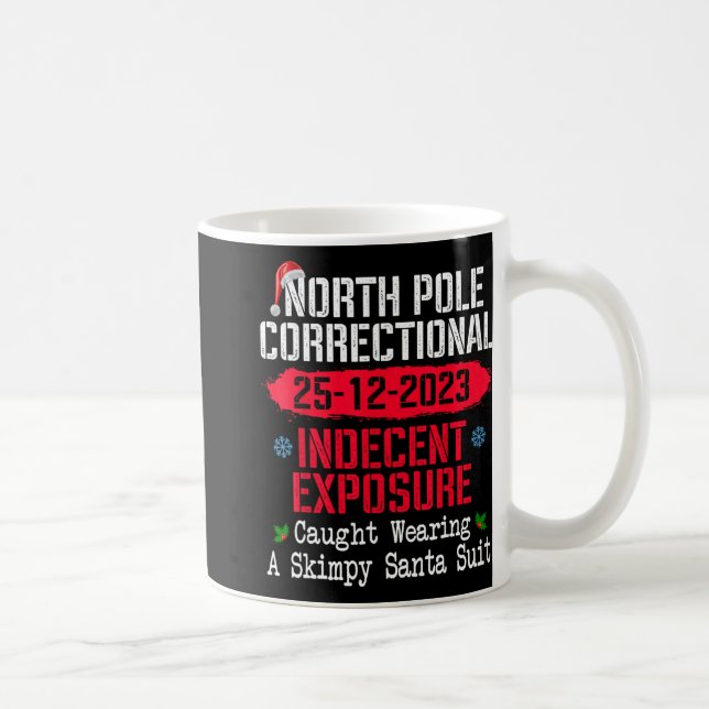 Mug North Le Indecent Exsure Caught Wearing A Santa Su (Droite)