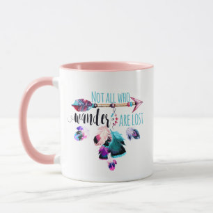 Mug Not All Who Wander Are Lost Bohemian