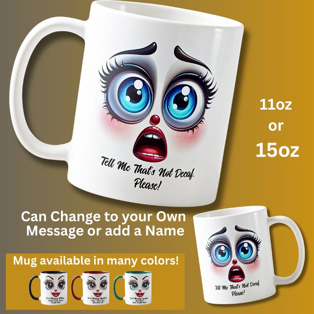 Mug Not Decaf, Please!,  Fabulous Eyes Funny Face (Créateur téléchargé)