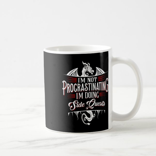 Mug Not Procrastinating Side Quests Funny Rpg Gamer Dr (Droite)