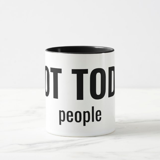 Mug NOT TODAY - People Funny Typography (Centre)
