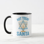 Mug Not Today Santa Jewish Hanukkah Holiday Menorah<br><div class="desc">Funny, santa, christmas, hanukkah, menorah, jewish, jew, gift, birthday</div>