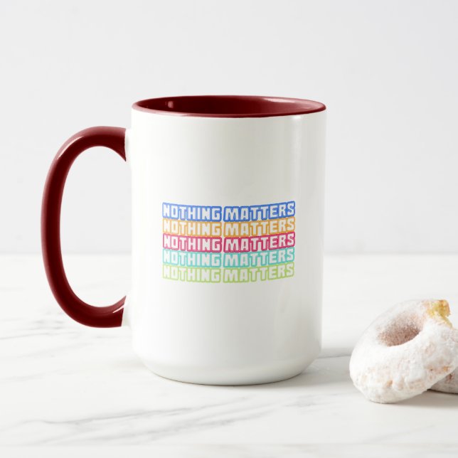 Mug Nothing matters (Avec donut)