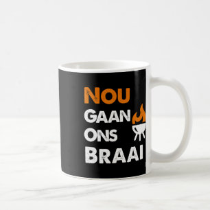 Mug Nou Gaan Ons Braai Pour Les Amateurs Du Bbq Sud-Af