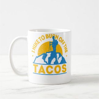 Mug Nourriture Amusante Randonnée Je Marche Pour Brûle