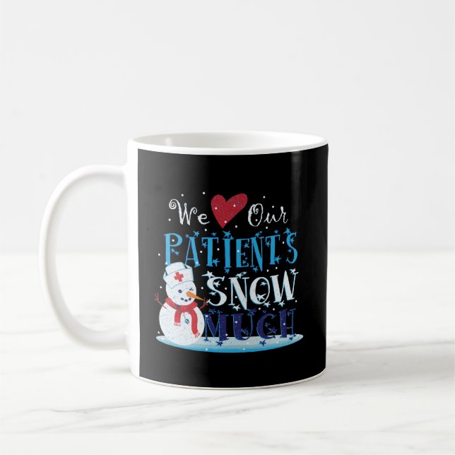 Mug Nous Aimons Nos Patients Neige Beaucoup Infirmière (Gauche)