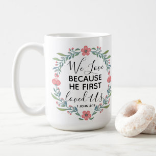 Mug Nous Aimons Parce Qu'Il Nous Aimait Pour La Premiè