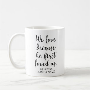 Mug Nous Aimons Parce Qu'Il Nous Aimait Pour La Premiè