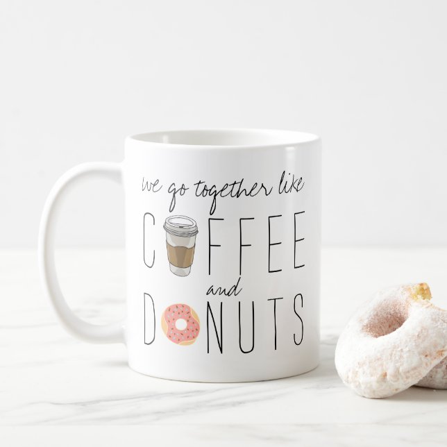 Mug Nous Allons Ensemble Comme Café & Donuts (Avec donut)