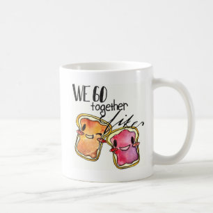 Mug Nous allons ensemble comme le beurre et la gelée