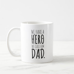 Mug Nous avons un héros On l'appelle papa