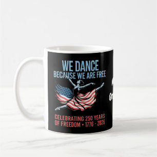 Mug Nous dansons parce que nous sommes libres 1776 202