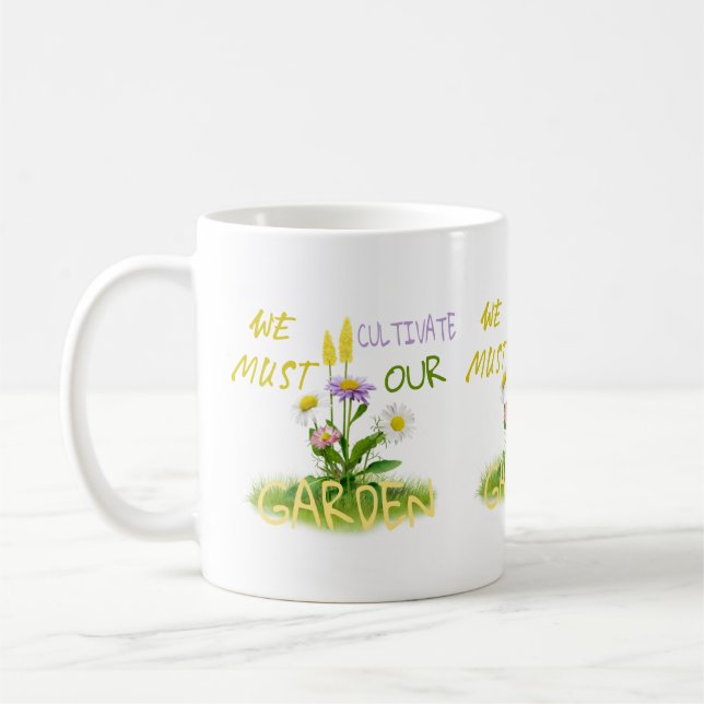 Mug Nous devons cultiver notre jardin (Gauche)