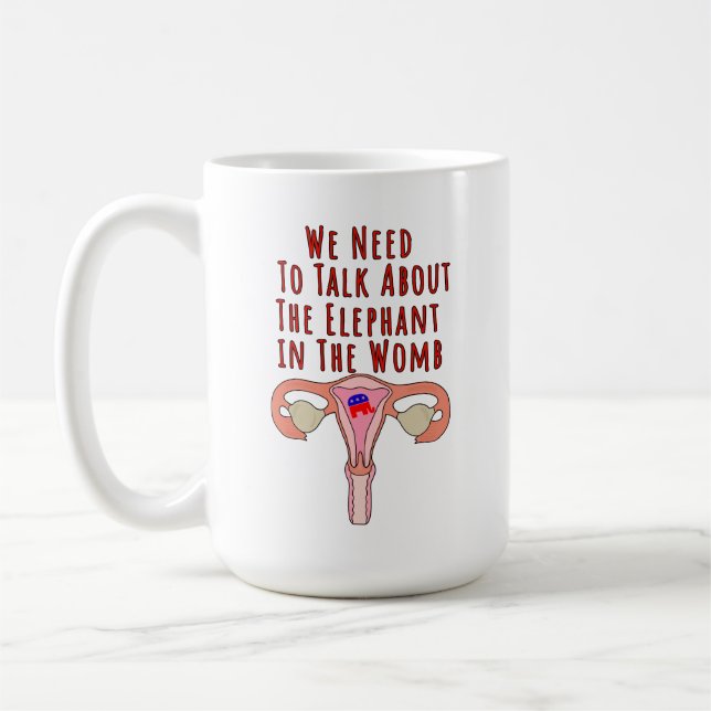 Mug Nous devons parler de l'éléphant dans l'utérus (Gauche)