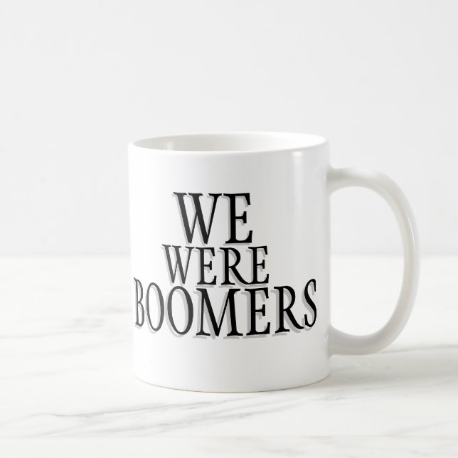 Mug Nous étions des Boomers (Droite)