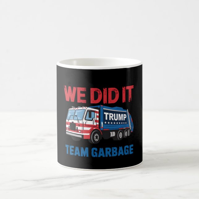 Mug Nous L'Avons Fait Équipe Ordures Trump Président 4 (Centre)