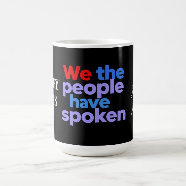 Mug Nous, le peuple, avons parlé pour célébrer la fier (Centre)