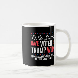 Mug Nous, Le Peuple, Avons Voté Et Trump A Gagné Mega 