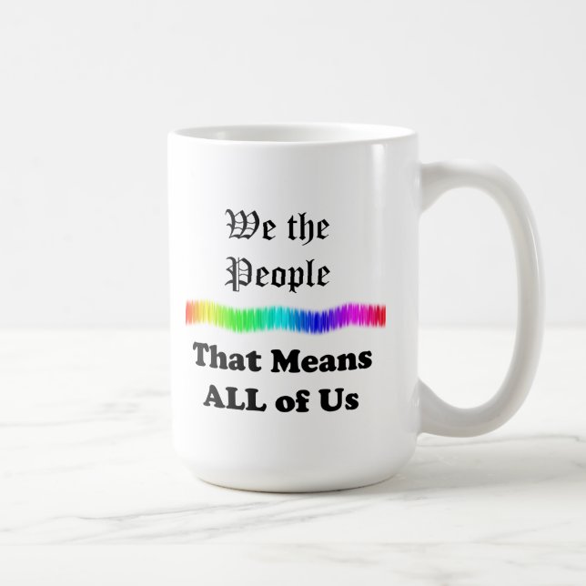 Mug Nous, le peuple...Cela veut dire nous tous (Droite)