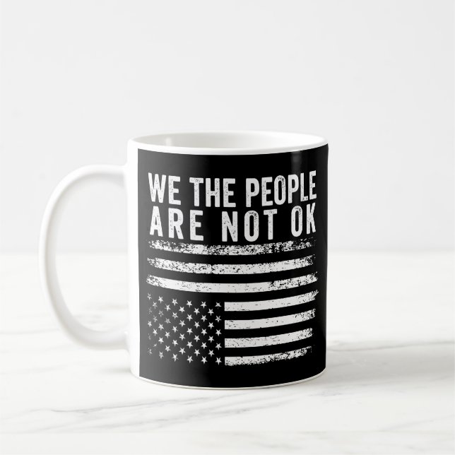 Mug Nous, Le Peuple, Nous N'Avons Pas Le Drapeau Améri (Gauche)