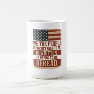Mug Nous le Peuple Relisons Citation du Drapeau
