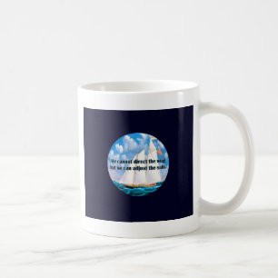 Mug Nous ne pouvons pas diriger le vent mais…