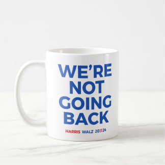 Mug Nous ne reviendrons pas - Harris Walz 2024