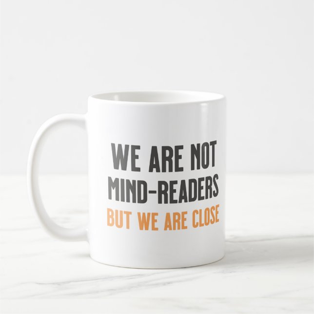 Mug Nous Ne Sommes Pas Des Lecteurs D'Esprit Neuroscie (Gauche)