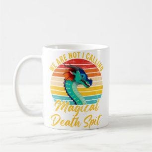 Mug Nous ne sommes pas I appelant Magical Death Spit