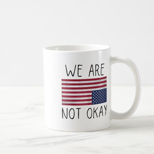 Mug Nous ne sommes pas ok drapeau américain à l'envers (Droite)