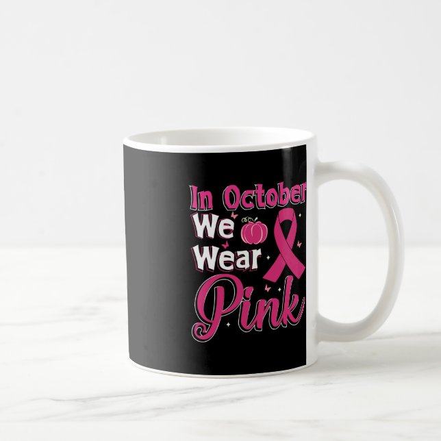 Mug Nous Portons Le Ruban rose Conscience du cancer du (Droite)