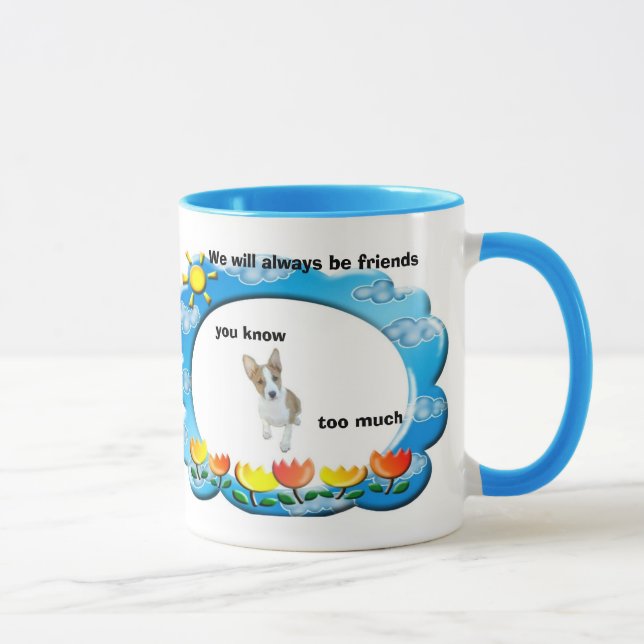 Mug Nous serons toujours des amis, vous savons… (Droite)