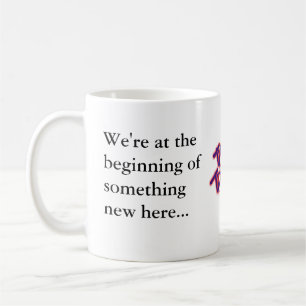 Mug Nous sommes au début de quelque chose nouvelle ic