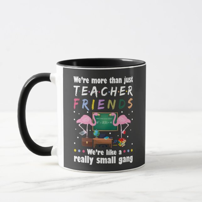 Mug nous sommes plus que des amis enseignants, flaming (Gauche)