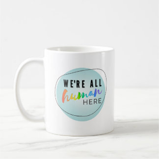 Mug Nous sommes tous humains Voici le logo arc-en-ciel