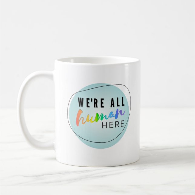 Mug Nous sommes tous humains Voici le logo arc-en-ciel (Gauche)