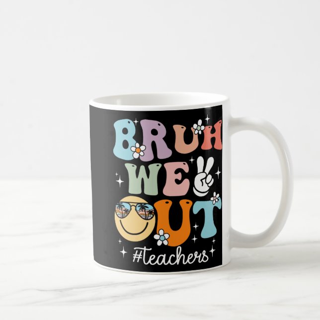 Mug Nous Sortons Enseignants Dernier Jour De L'École F (Droite)