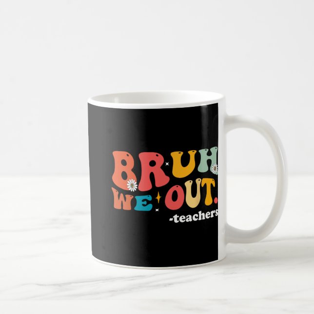 Mug Nous Sortons Enseignants Dernière Journée De L'Ens (Droite)